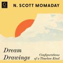 Dream Drawings: Configurations of a Timeless Kind Audiobook