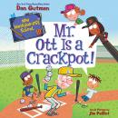 My Weirder-est School #10: Mr. Ott Is a Crackpot! Audiobook