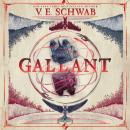Gallant, V. E. Schwab