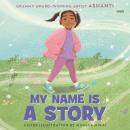 My Name Is a Story Audiobook