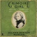 The Grimoire Girl: A Memoir of Magic and Mischief Audiobook