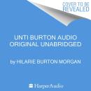 Unti Burton Audio Original Audiobook