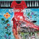 Red Bird Danced Audiobook