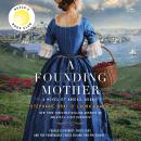 Cover of A Founding Mother: A Novel of Abigail Adams