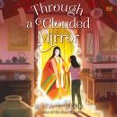 Through a Clouded Mirror Audiobook