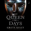 The Queen of Days: A Novel Audiobook