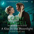 A Kiss in the Moonlight: A Gambler’s Daughters Novel Audiobook
