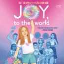 Joy, to the World Audiobook