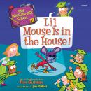 Cover of My Weirder-est School #12: Lil Mouse Is in the House!