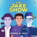 The Jake Show Audiobook