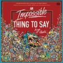 An Impossible Thing to Say Audiobook