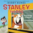Stanley the Dog: The First Day of School Audiobook