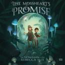 The Mossheart's Promise Audiobook