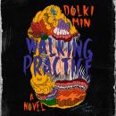 Walking Practice: A Novel Audiobook