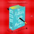 The Author's Guide to Murder: A Novel Audiobook
