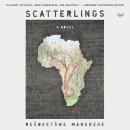Scatterlings: A Novel Audiobook