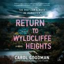 Return to Wyldcliffe Heights: A Novel Audiobook
