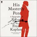 His Masterly Pen: A Biography of Jefferson the Writer Audiobook