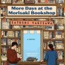 Cover of More Days at the Morisaki Bookshop: A Novel