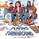 Playing Through the Turnaround Audiobook