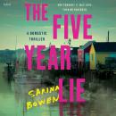 Cover of The Five Year Lie: A Domestic Thriller