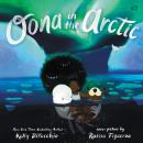 Oona in the Arctic, Kelly Dipucchio