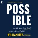 Possible: How We Survive (and Thrive) in an Age of Conflict Audiobook