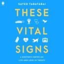 These Vital Signs: A Doctor's Notes on Life and Loss in Tweets Audiobook