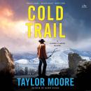 Cold Trail: A Garrett Kohl Novel Audiobook