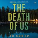 The Death of Us: A Novel Audiobook