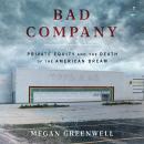 Cover of Bad Company: Private Equity and the Death of the American Dream