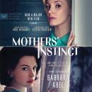 Mothers' Instinct: A Novel of Suspense Audiobook