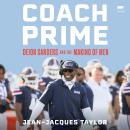 Coach Prime: Deion Sanders and the Making of Men Audiobook