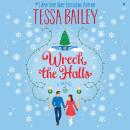 Wreck the Halls: A Novel Audiobook