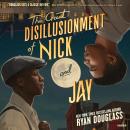 The Great Disillusionment of Nick and Jay Audiobook