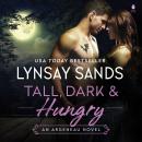 Tall, Dark & Hungry Audiobook