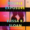 Double Exposure: A Novel Audiobook