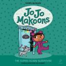 Jo Jo Makoons: The Super-Scary Sleepover Audiobook