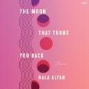 The Moon That Turns You Back: Poems Audiobook