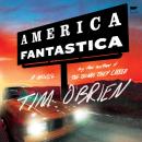 America Fantastica: A Novel Audiobook