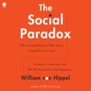 The Social Paradox: Autonomy, Connection, and Why We Need Both to Find Happiness Audiobook