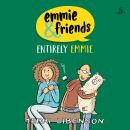 Emmie & Friends: Entirely Emmie: A Graphic Novel Audiobook
