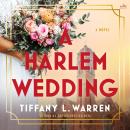 A Harlem Wedding: A Novel Audiobook