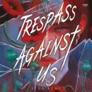 Trespass Against Us Audiobook