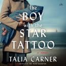 The Boy with the Star Tattoo: A Novel Audiobook