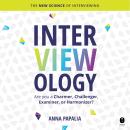 Interviewology: The New Science of Interviewing Audiobook