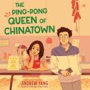 The Ping-Pong Queen of Chinatown Audiobook