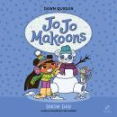 Jo Jo Makoons: Snow Day Audiobook