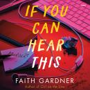 Cover of If You Can Hear This