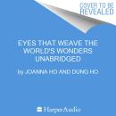 Eyes That Weave the World's Wonders Audiobook